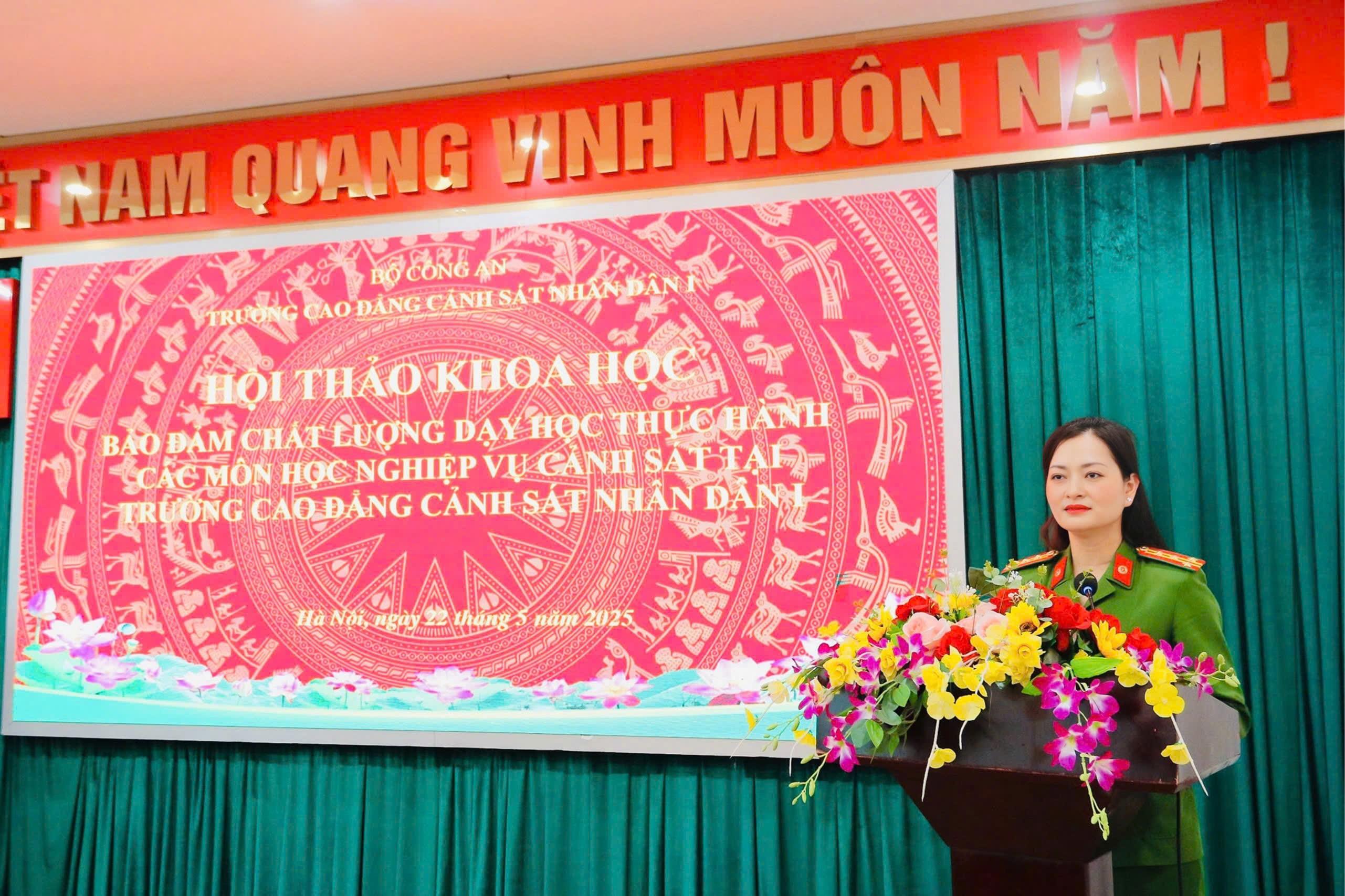 Hội thảo khoa học “Bảo đảm chất lượng dạy học thực hành các môn học nghiệp vụ cảnh sát tại Trường Cao đẳng Cảnh sát nhân dân I”