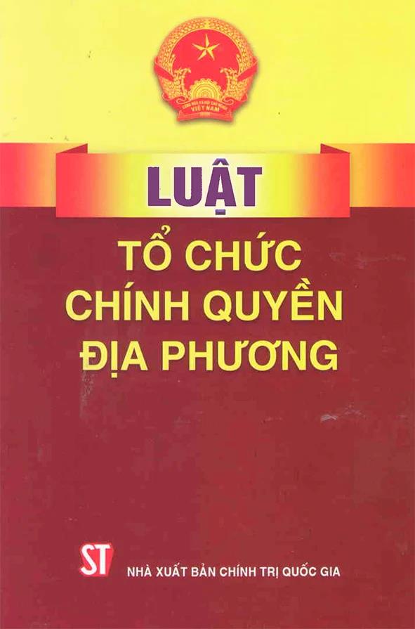 Một số nội dung cơ bản của Luật Tổ chức chính quyền địa phương năm 2025