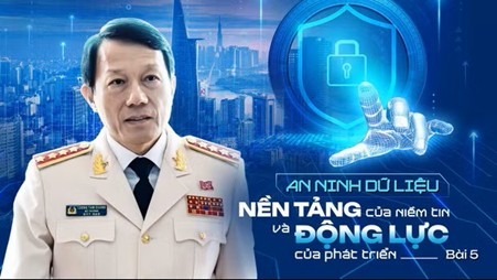 Bảo đảm an ninh dữ liệu, củng cố niềm tin, tạo động lực phát triển